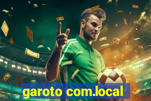 garoto com.local